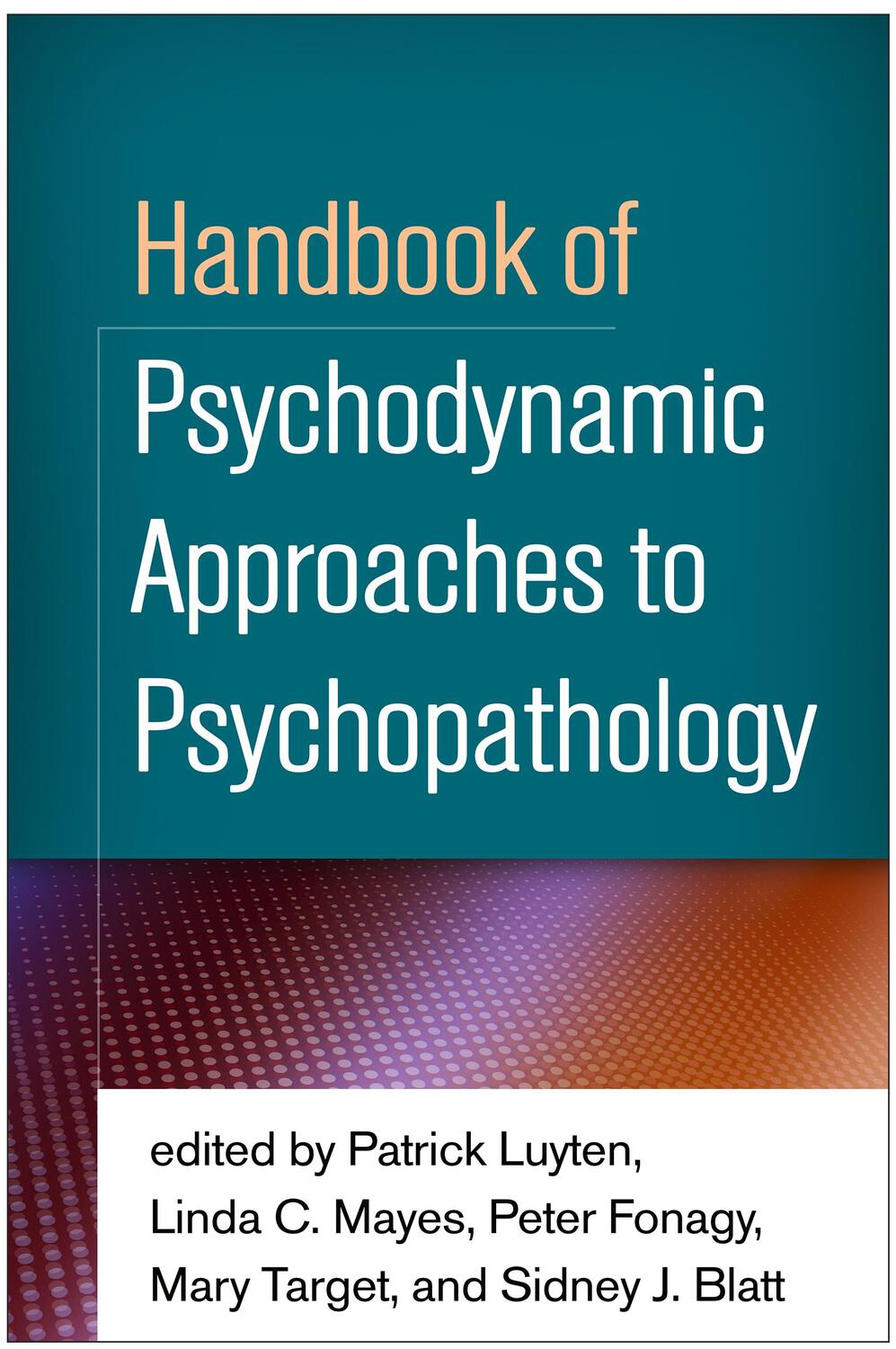 Cover: 9781462531424 | Handbook of Psychodynamic Approaches to Psychopathology | Taschenbuch