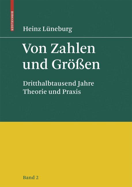 Cover: 9783764387785 | Von Zahlen und Größen | Heinz Lüneburg | Buch | VII | Deutsch | 2008