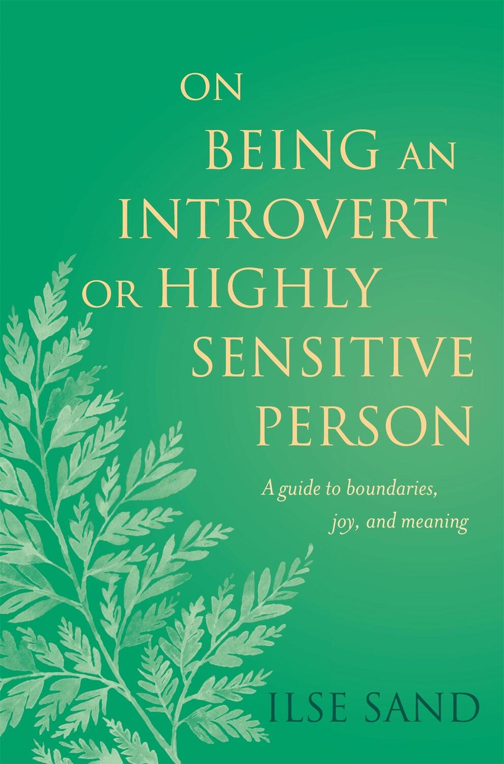 Cover: 9781785924859 | On Being an Introvert or Highly Sensitive Person | Ilse Sand | Buch