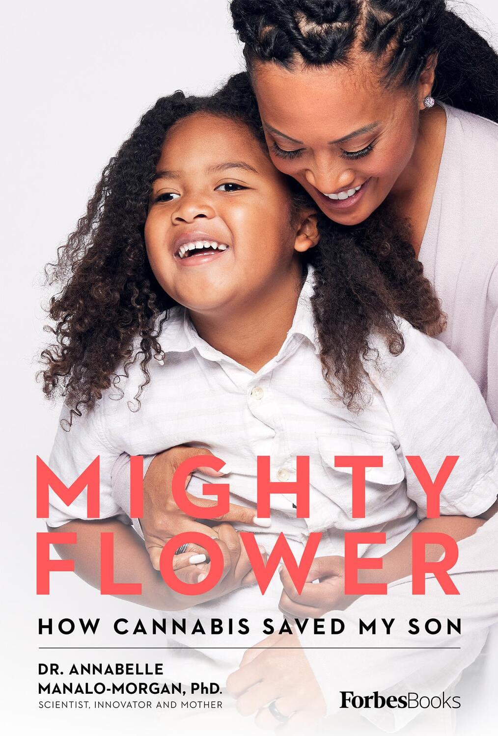 Cover: 9781950863006 | Mighty Flower | How Cannabis Saved My Son | Annabelle Manalo-Morgan