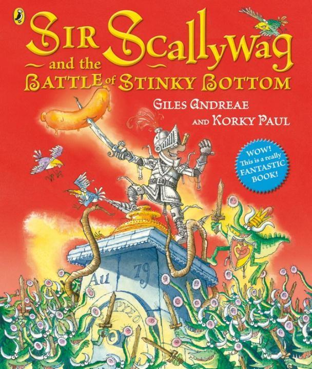 Cover: 9780723270478 | Sir Scallywag and the Battle for Stinky Bottom | Giles Andreae | Buch