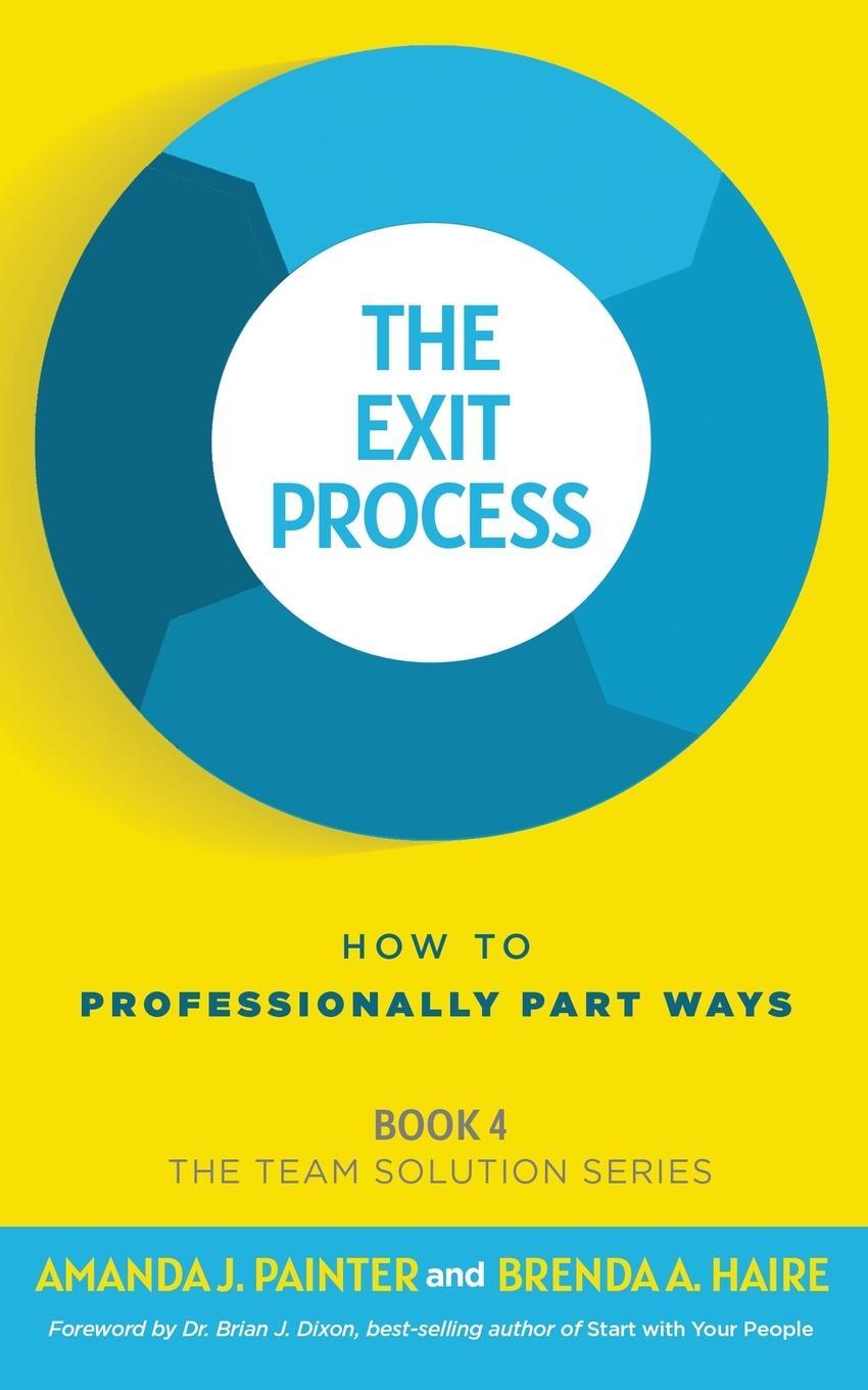 Cover: 9781957205052 | The Exit Process | How to Professionally Part Ways | Painter (u. a.)