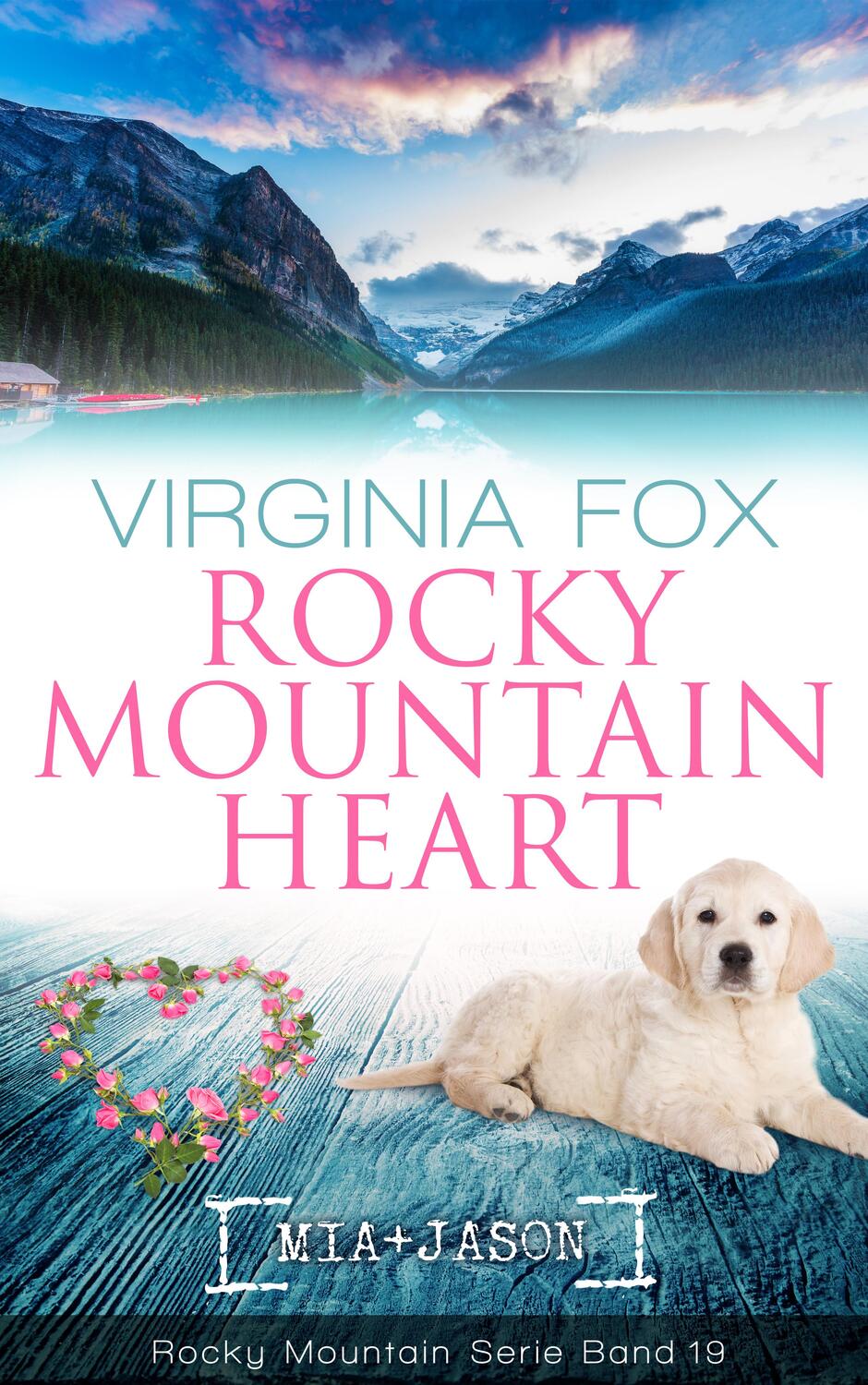 Cover: 9783906882529 | Rocky Mountain Heart | Virginia Fox | Taschenbuch | 346 S. | Deutsch