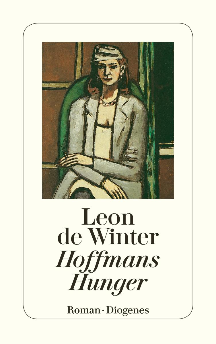 Cover: 9783257228311 | Hoffmans Hunger | Leon de Winter | Taschenbuch | 416 S. | Deutsch