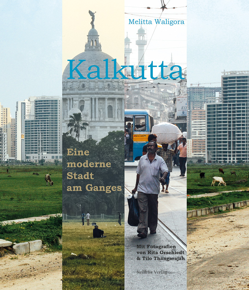 Cover: 9783958080140 | Kalkutta | Eine moderne Stadt am Ganges | Melitta Waligora | Buch