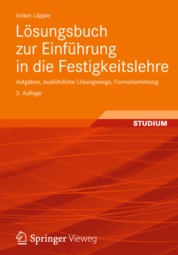 Cover: 9783834817884 | Lösungsbuch zur Einführung in die Festigkeitslehre | Volker Läpple