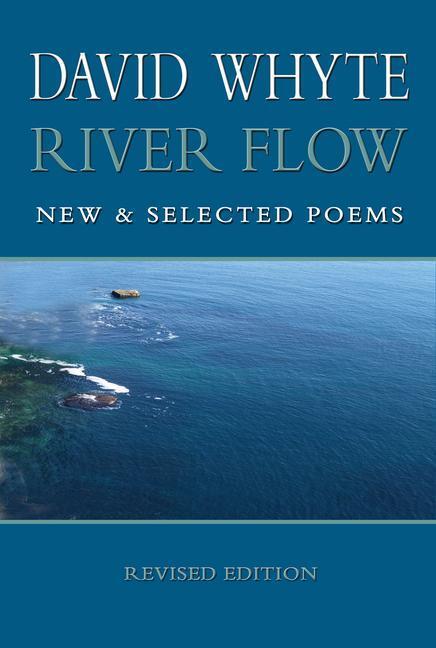 Cover: 9781932887273 | River Flow: New and Selected Poems (Revised (Revised) | David Whyte