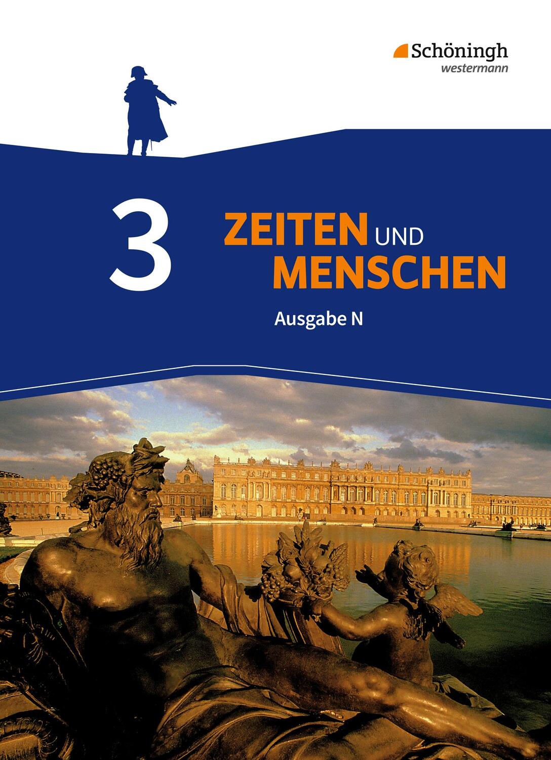 Cover: 9783140345637 | Zeiten und Menschen N 3. Schülerband. Geschichtswerk. Gymnasium...