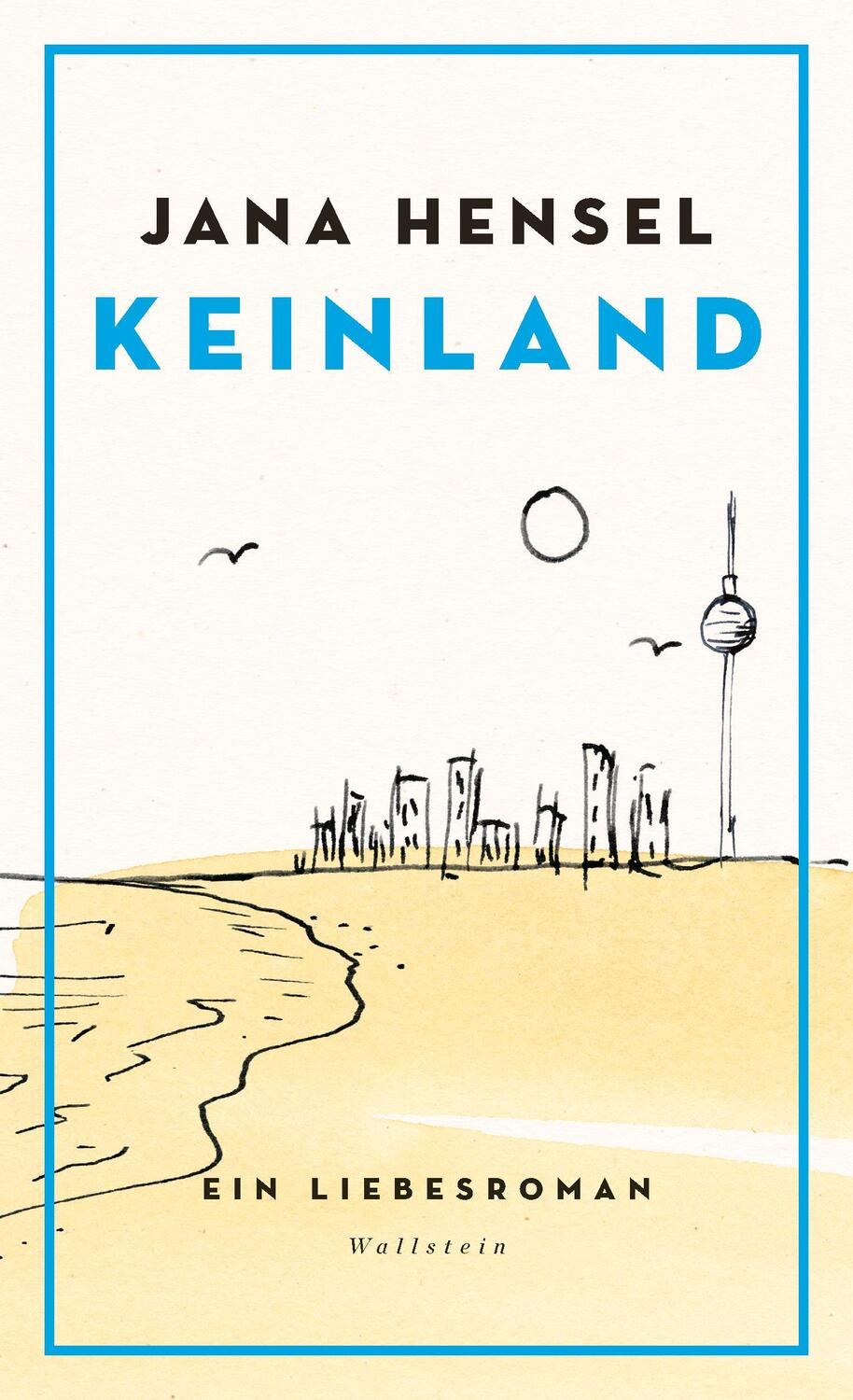 Cover: 9783835330672 | Keinland | Ein Liebesroman | Jana Hensel | Buch | 196 S. | Deutsch