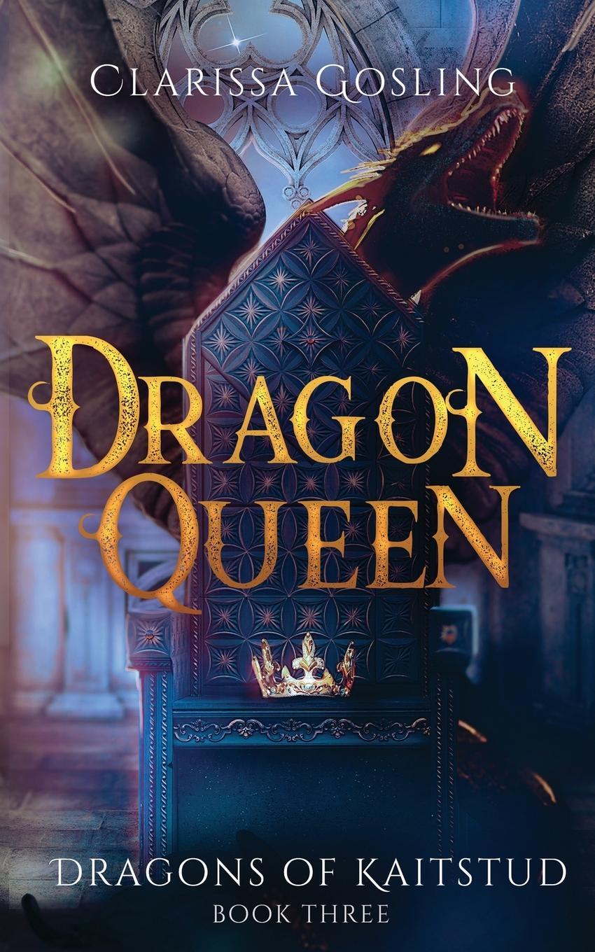Cover: 9789493251045 | Dragon Queen | Clarissa Gosling | Taschenbuch | Dragons of Kaitstud