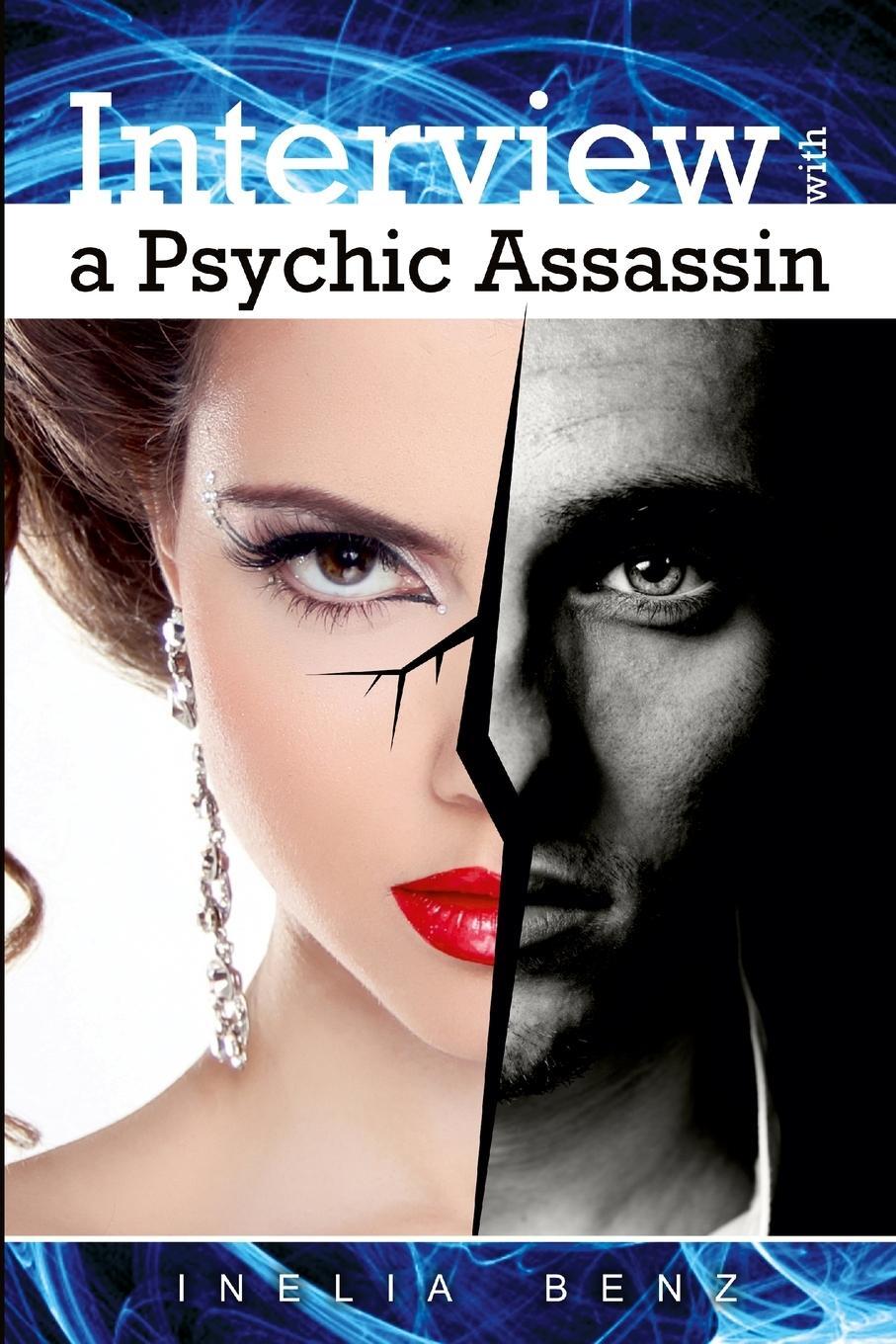 Cover: 9781312794979 | Interview with a Psychic Assassin | Inelia Benz | Taschenbuch | 2015