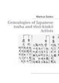 Cover: 9783842359543 | Genealogies of Japanese tsuba and tôsô-kinkô Artists | Markus Sesko