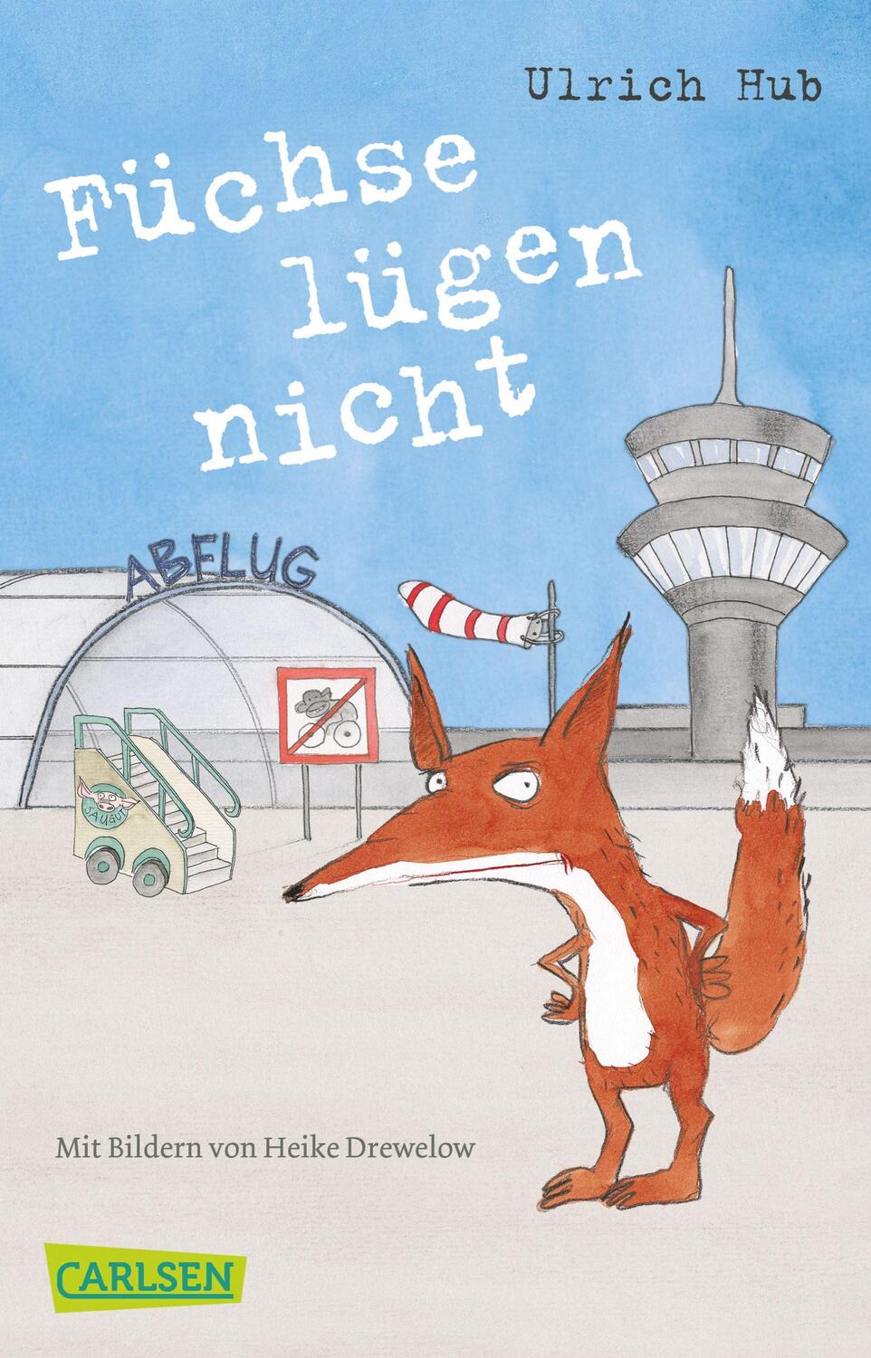 Cover: 9783551315113 | Füchse lügen nicht | Ulrich Hub | Taschenbuch | 144 S. | Deutsch