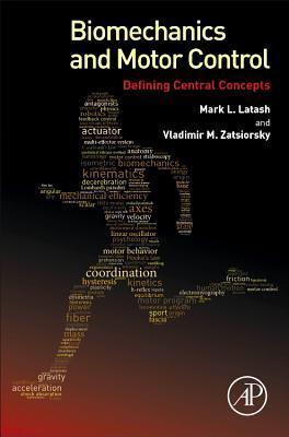 Cover: 9780128003848 | Biomechanics and Motor Control | Defining Central Concepts | Buch