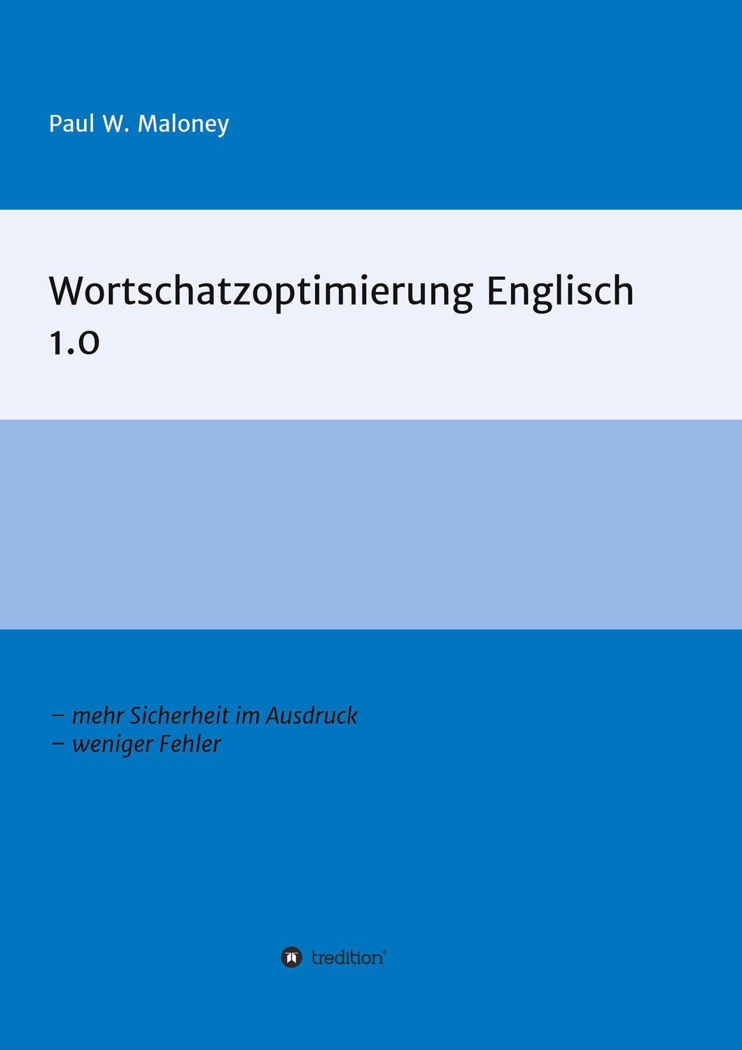 Cover: 9783347066700 | Wortschatzoptimierung Englisch 1.0 | Paul W. Maloney | Taschenbuch