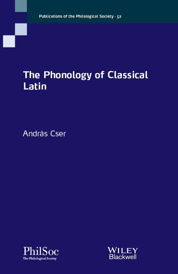 Cover: 9781119700609 | The Phonology of Classical Latin | Andras Cser | Taschenbuch | 240 S.