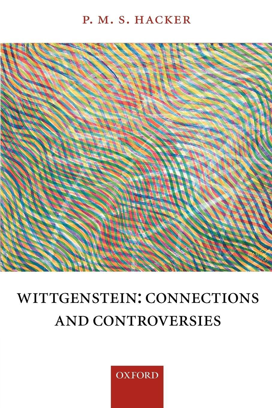 Cover: 9780199271139 | Wittgenstein | Connections and Controversies | P. M. S. Hacker | Buch
