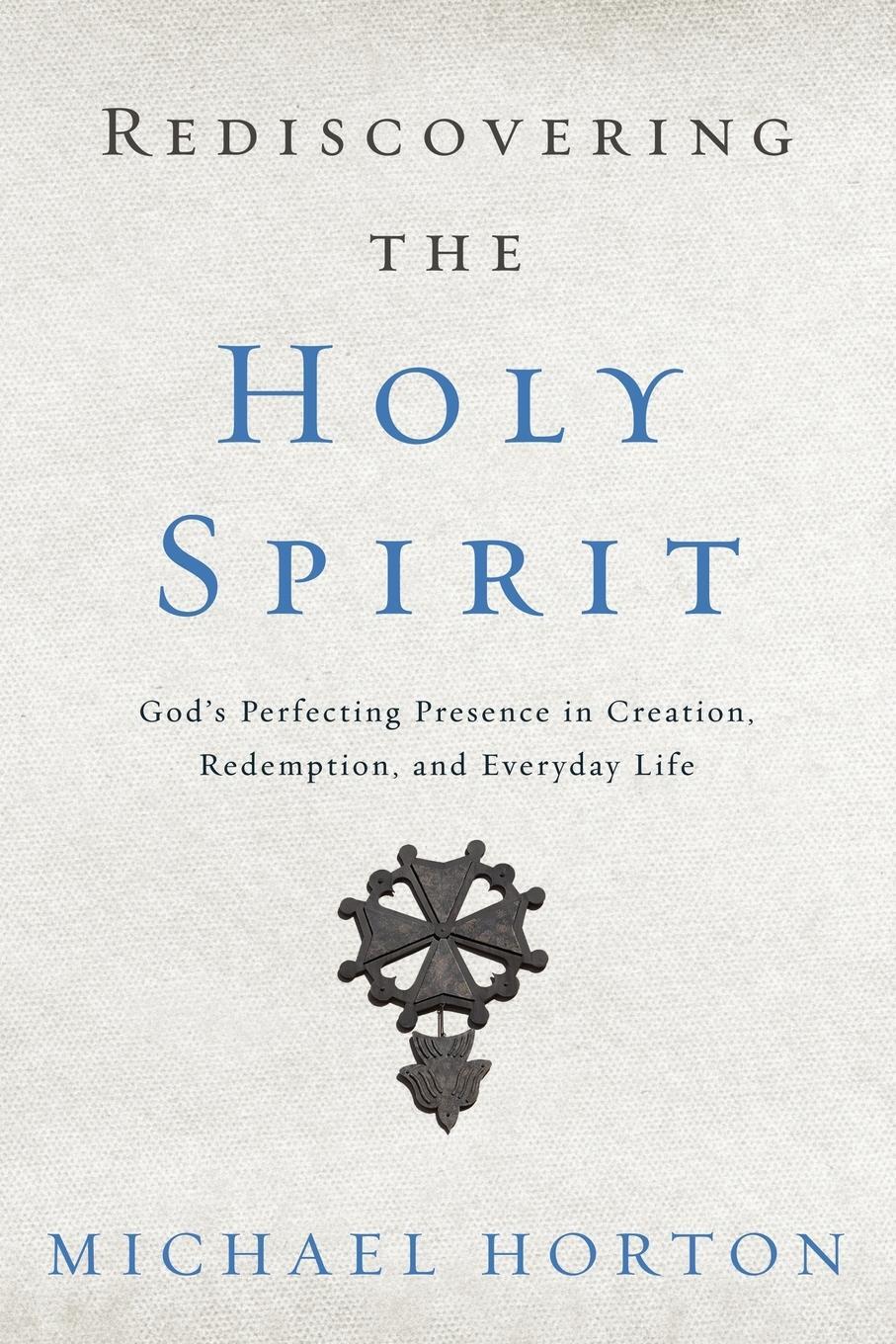 Cover: 9780310534068 | Rediscovering the Holy Spirit | Michael Horton | Taschenbuch | 2017
