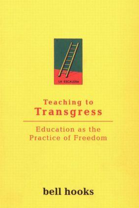 Cover: 9780415908085 | Teaching to Transgress: Education as the Practice of Freedom | Hooks