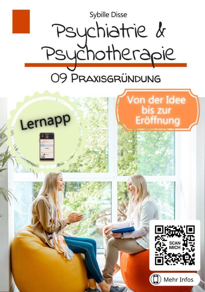 Cover: 9789403694047 | Psychiatrie &amp; Psychotherapie Band 09: Praxisgründung | Sybille Disse