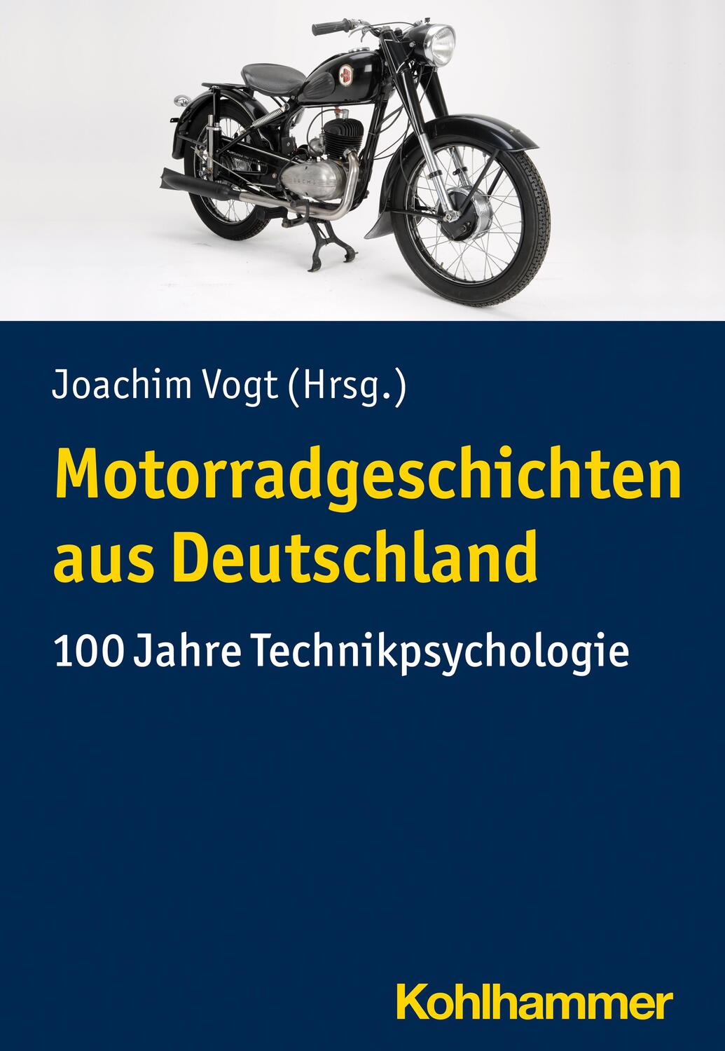 Cover: 9783170417144 | Motorradgeschichten aus Deutschland | 100 Jahre Technikpsychologie