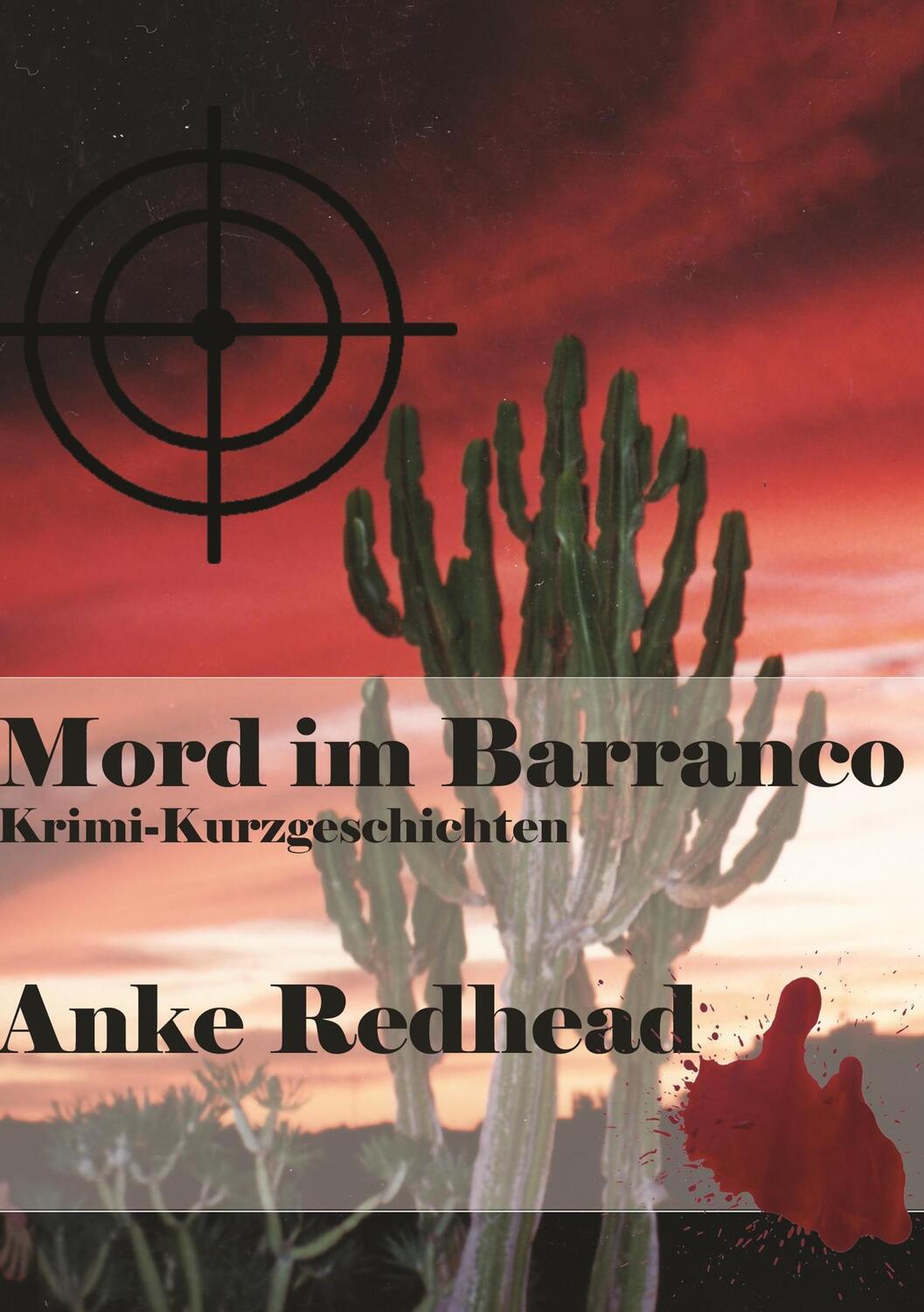 Cover: 9783740746858 | Mord im Barranco | Krimi-Kurzgeschichten | Anke Redhead | Taschenbuch