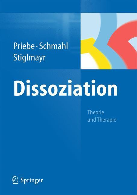Cover: 9783642350658 | Dissoziation | Theorie und Therapie | Priebe | Buch | XI | Deutsch