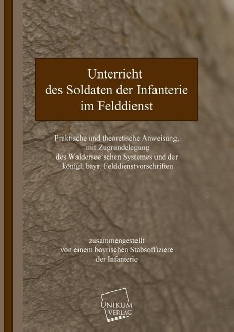 Cover: 9783845701103 | Unterricht des Soldaten der Infanterie | Anonymus | Taschenbuch | 2013