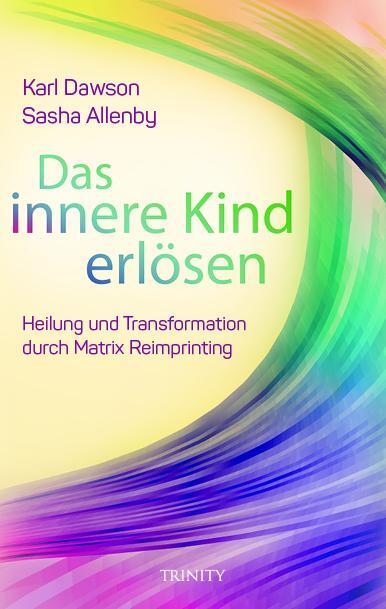 Cover: 9783955502645 | Das innere Kind erlösen | Karl Dawson (u. a.) | Taschenbuch | Deutsch