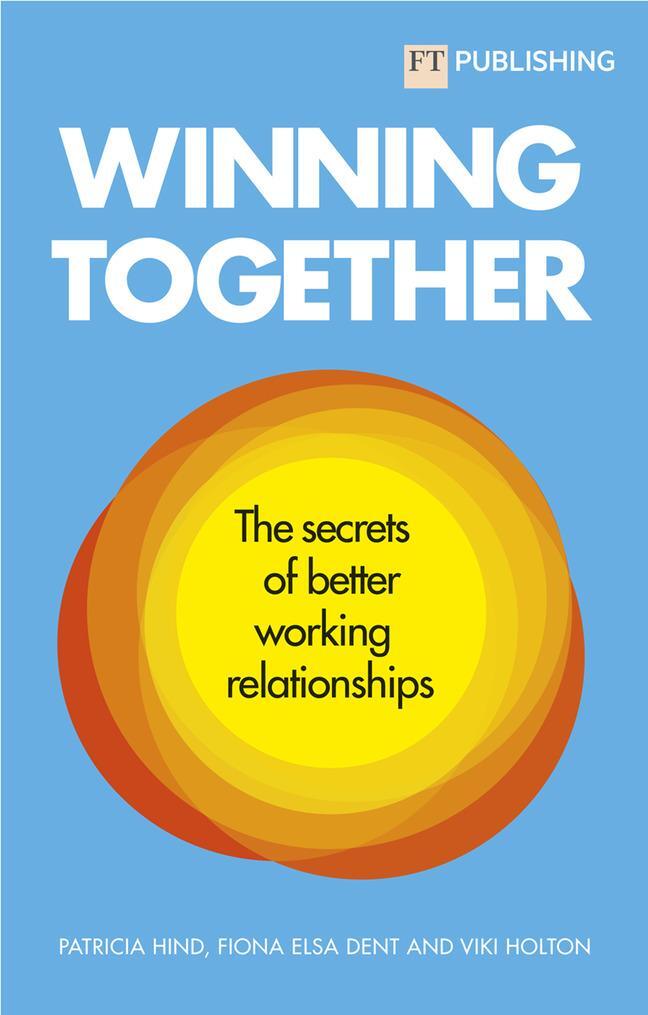 Cover: 9781292421223 | Winning Together: The secrets of working relationships | Hind (u. a.)