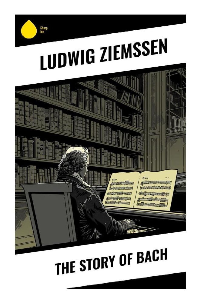 Cover: 9788028376352 | The Story of Bach | Ludwig Ziemssen | Taschenbuch | Englisch