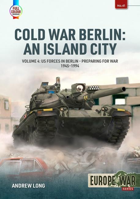 Cover: 9781804515815 | Cold War Berlin: An Island City Volume 4 | Andrew Long | Taschenbuch