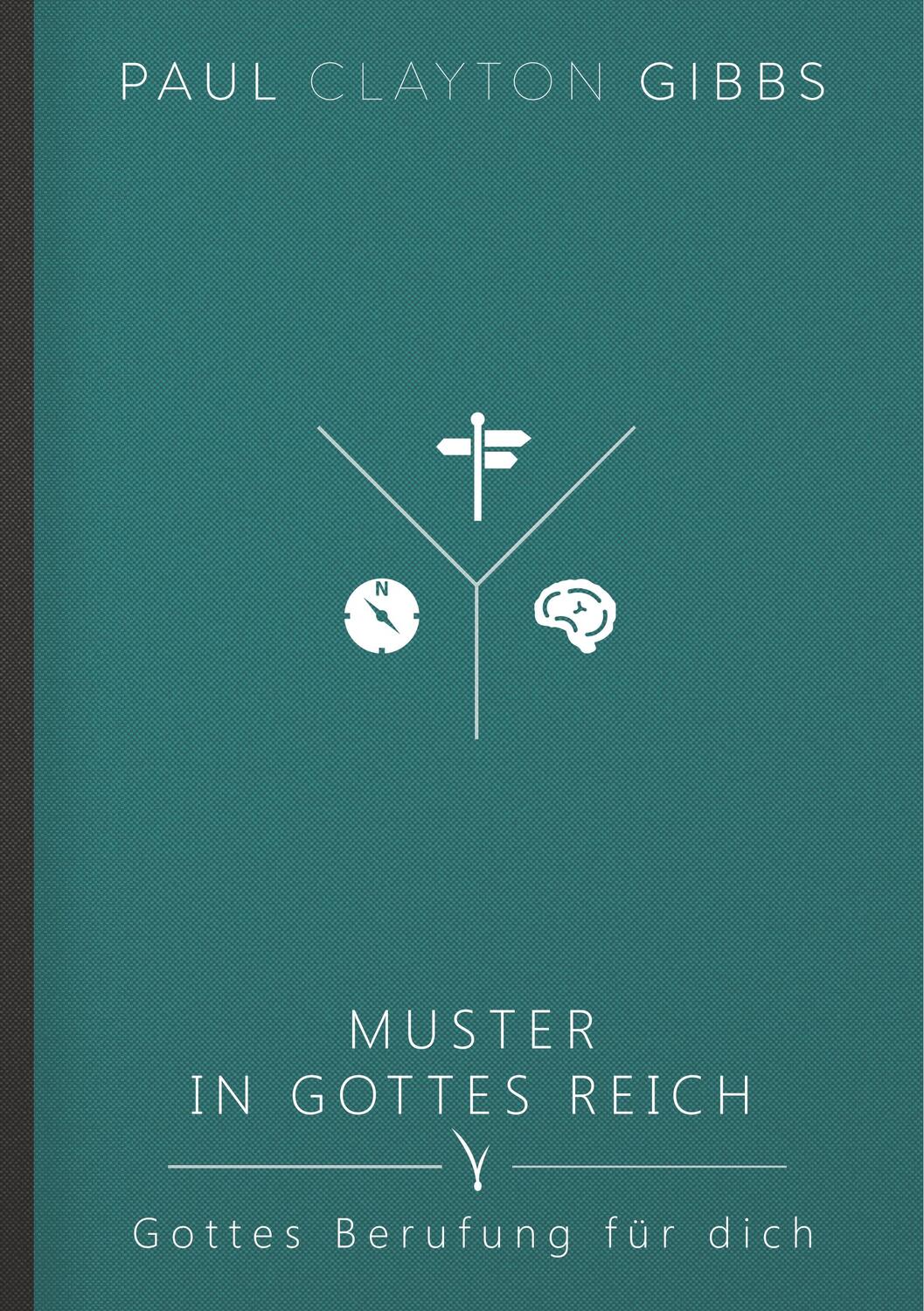 Cover: 9781946369253 | Muster in Gottes Reich | Gottes Berufung für dich | Paul Clayton Gibbs