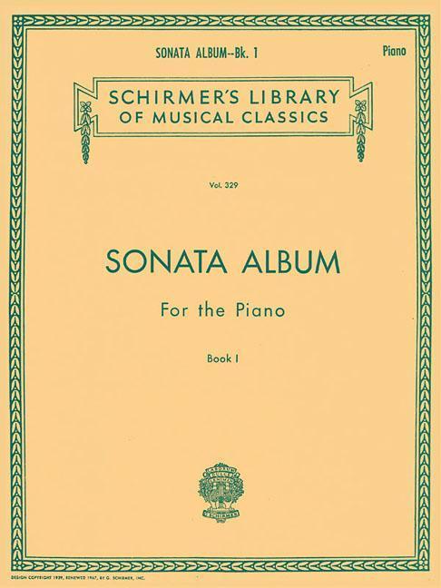Cover: 9780793525775 | Sonata Album for the Piano - Book 1: Schirmer Library of Classics...