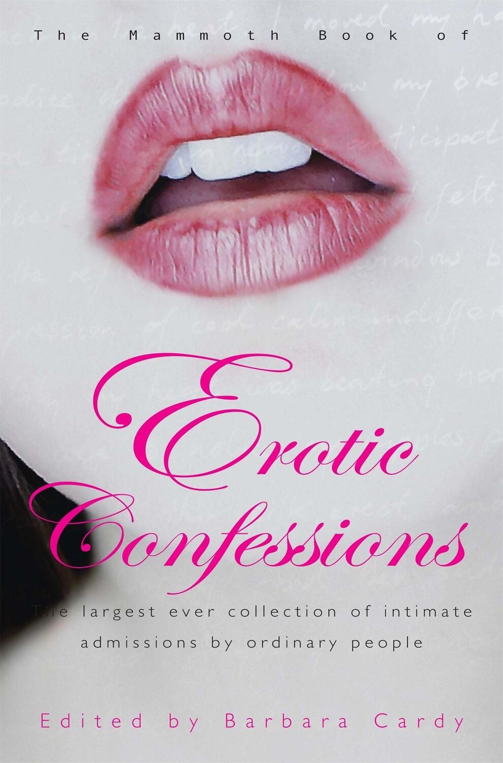 Cover: 9781845298395 | The Mammoth Book of Erotic Confessions | Barbara Cardy | Taschenbuch