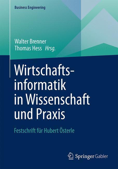 Cover: 9783642544101 | Wirtschaftsinformatik in Wissenschaft und Praxis | Thomas Hess (u. a.)