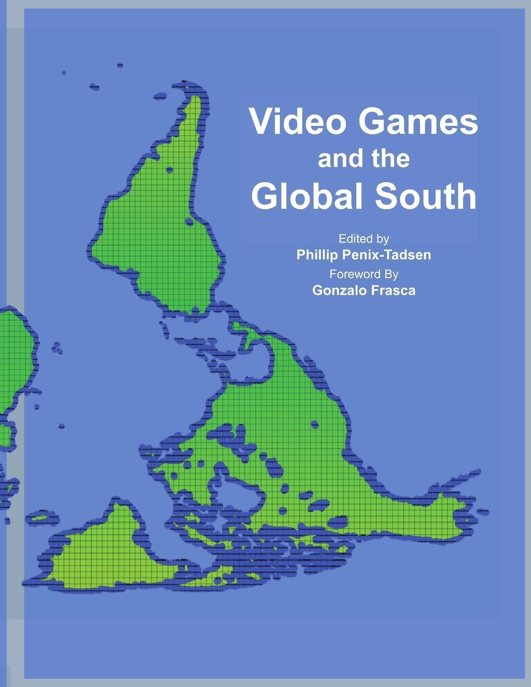 Cover: 9780359641390 | Video Games and the Global South | Phillip Penix-Tadsen | Taschenbuch