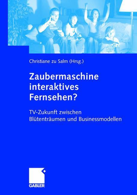 Cover: 9783409126373 | Zaubermaschine interaktives Fernsehen? | Christiane Zu Salm | Buch