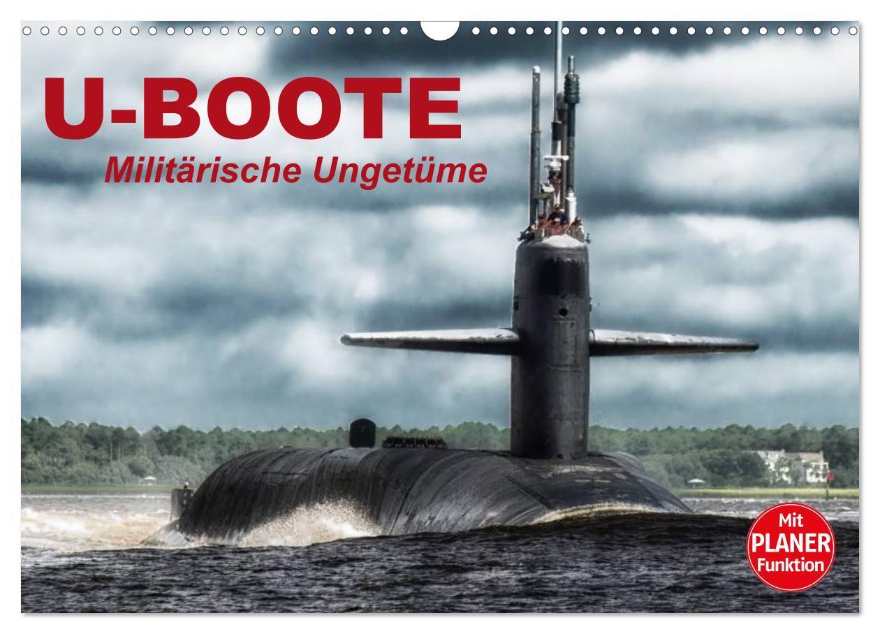 Cover: 9783675579736 | U-Boote. Militärische Ungetüme (Wandkalender 2024 DIN A3 quer),...