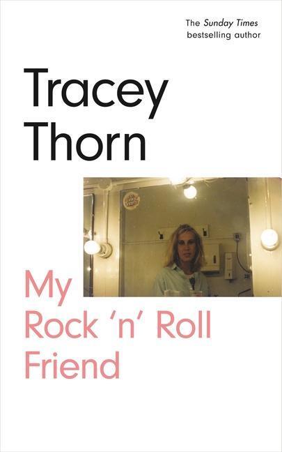 Cover: 9781786898227 | My Rock 'n' Roll Friend | Tracey Thorn | Gebunden | Englisch | 2021
