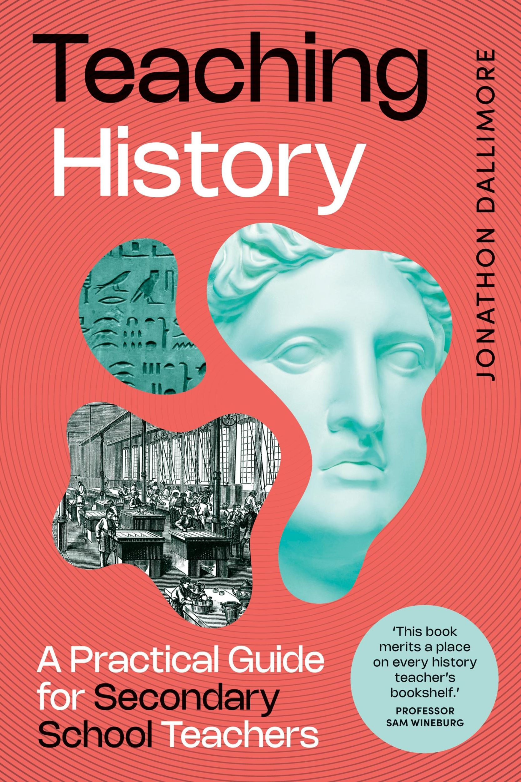 Cover: 9781923215481 | Teaching History | A Practical Guide for Secondary School Teachers