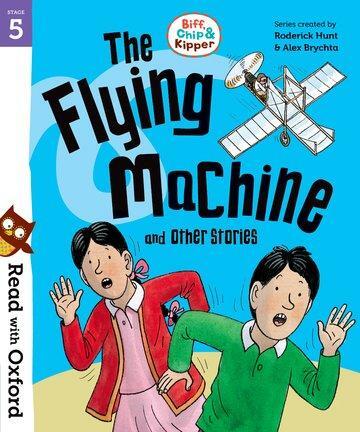 Cover: 9780192764331 | Read with Oxford: Stage 5: Biff, Chip and Kipper: The Flying...