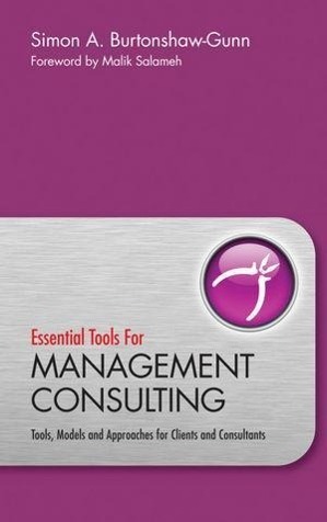 Cover: 9780470745939 | Essential Tools for Management Consulting | Simon Burtonshaw-Gunn