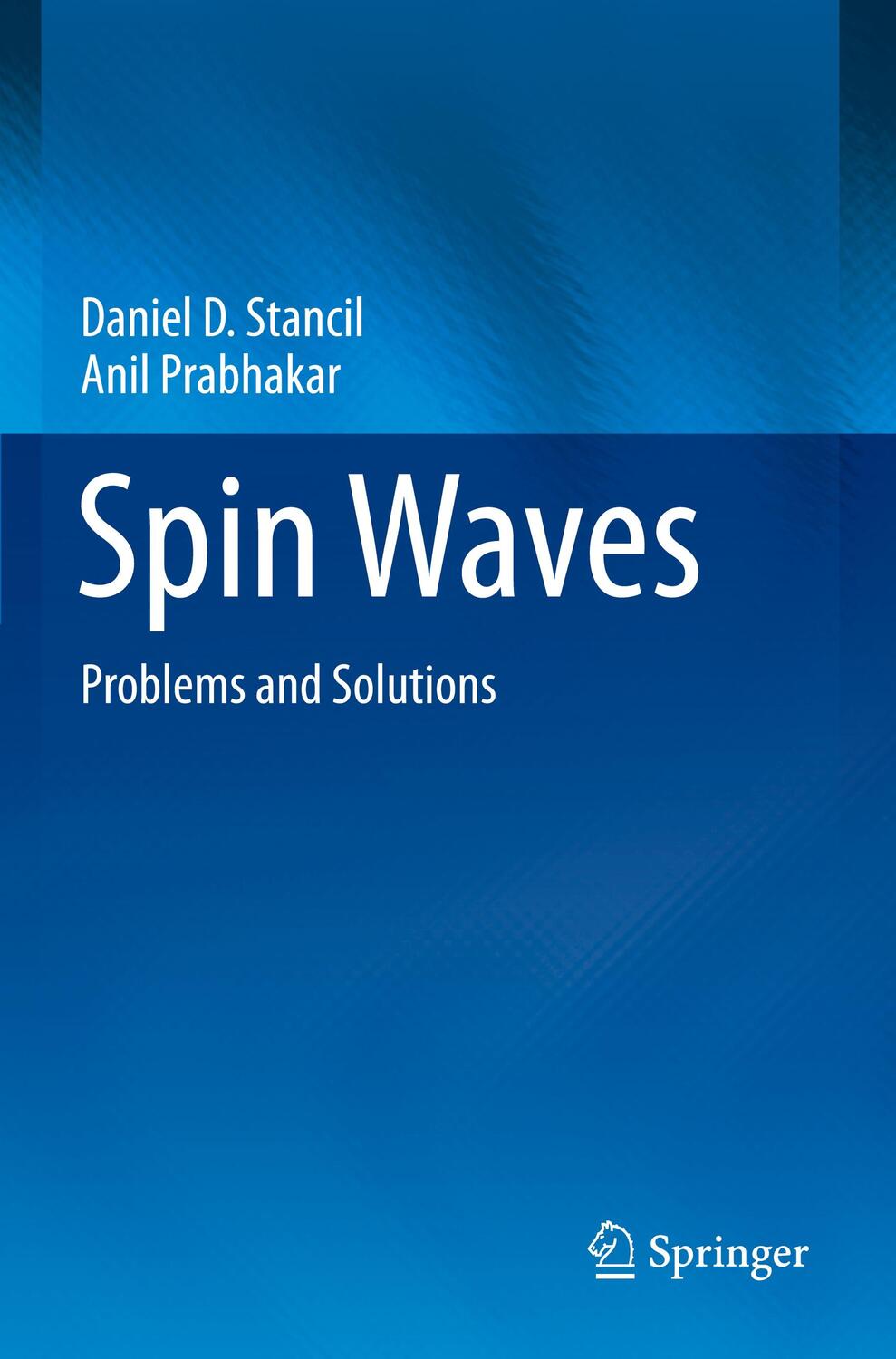 Cover: 9783030685843 | Spin Waves | Problems and Solutions | Anil Prabhakar (u. a.) | Buch