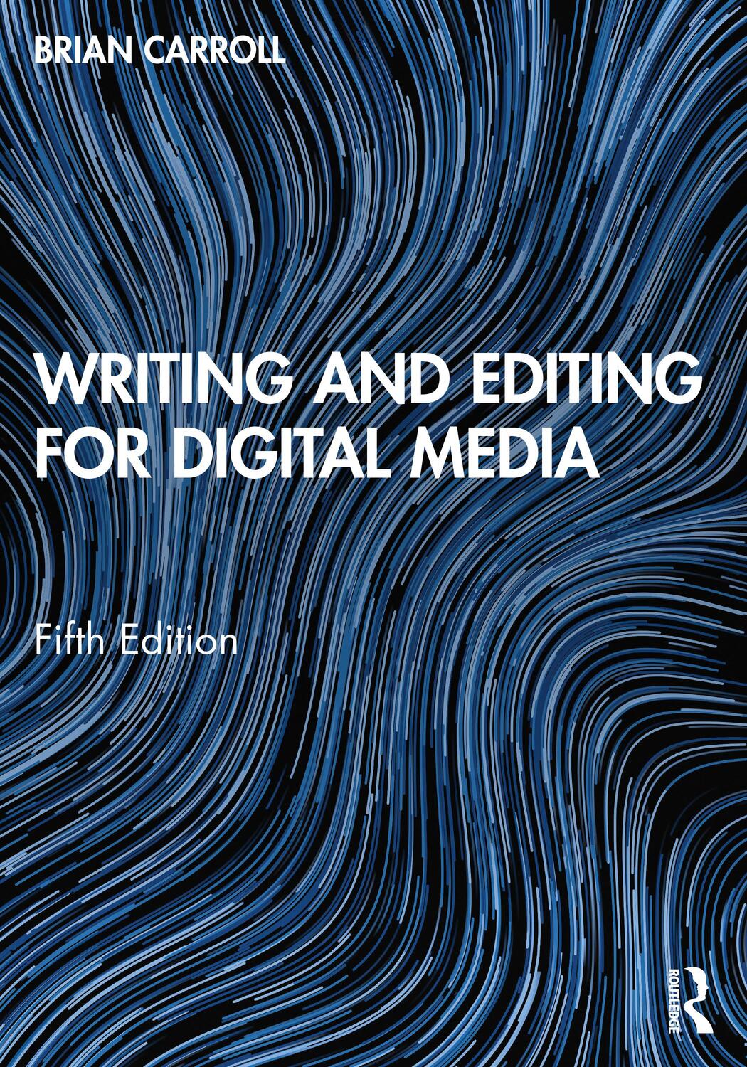 Cover: 9781032114682 | Writing and Editing for Digital Media | Brian Carroll | Taschenbuch