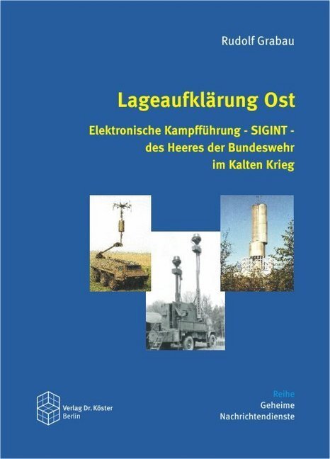 Cover: 9783895748653 | Lageaufklärung Ost | Rudolf Grabau | Buch | 2014 | Köster, Berlin