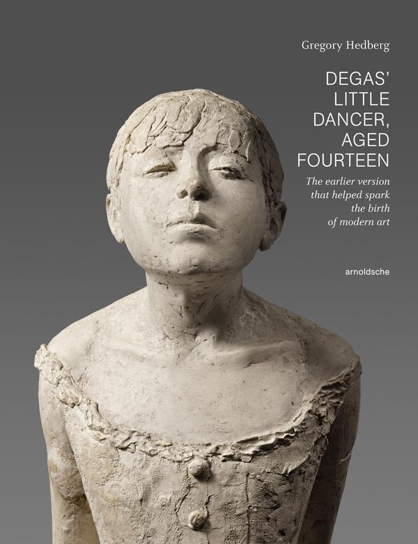 Cover: 9783897903920 | Degas' Little Dancer, Aged Fourteen | Gregory Hedberg | Buch | 312 S.