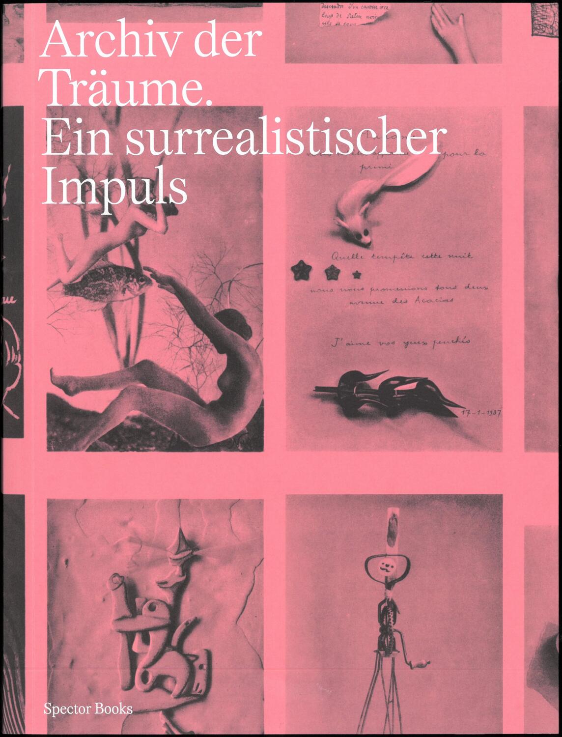 Cover: 9783959058230 | Archiv der Träume | Surrealistische Impulse, Netzwerke und Visionen
