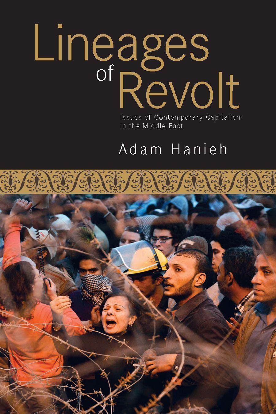 Cover: 9781608463251 | Lineages of Revolt: Issues of Contemporary Capitalism in the Middle...