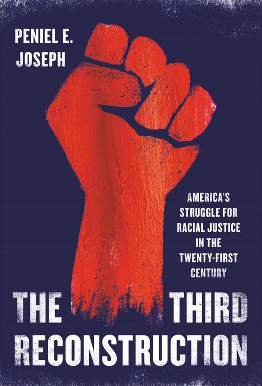 Cover: 9781541600744 | The Third Reconstruction | Peniel E Joseph | Buch | Gebunden | 2022